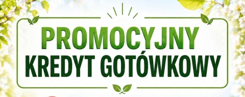 Promocyjny kredyt got&oacute;wkowy